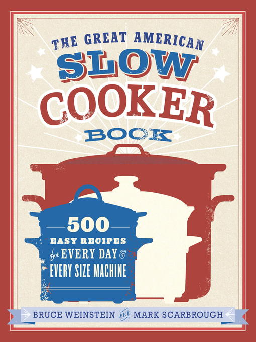 Cover image for The Great American Slow Cooker Book